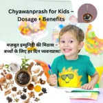 “Chyawanprash for Kids – Dosage + Benefits