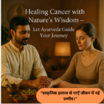 how Ayurveda can help in cancer prevention and treatment